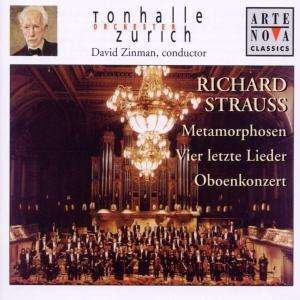 Cover for Strauss / Zinman / Tonhalle Orchestra Zurich · Metamorphosen / Oboe Concerto / Four Last Songs (CD) (2004)