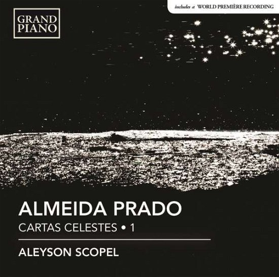 Piano Works 1 - Prado / Scopel,aleyson - Musik - GRAND PIANO - 0747313970926 - 8. april 2016