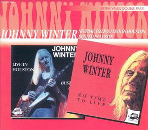 Live in Houston Busted in Austin/no Time to Live - Johnny Winter - Muziek - THUNDERBOLT - 0751848330926 - 31 januari 2003