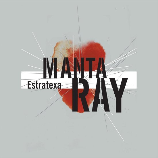 Cover for Manta Ray · Manta Ray-estratexa (CD)