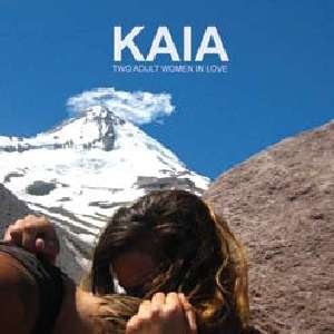 Cover for Kaia · Two Adult Women In Love (CD) (2012)