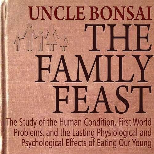 Cover for Uncle Bonsai · Family Feast (CD) (2017)