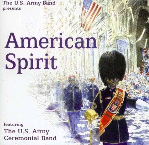 Cover for Sousa / Seitz / Duble / Us Army Ceremonial Band · American Spirit (CD) (2012)