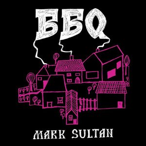 Cover for Bbq Mark Sultan (CD) (2017)