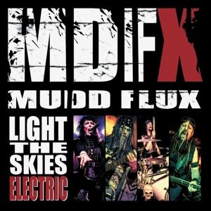 Cover for Mudd Flux · Light The Skies Electric (CD) (2020)