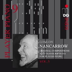 Player Piano 9 Vol.5 - C. Nancarrow - Muzyka - MDG - 0760623140926 - 15 września 2009