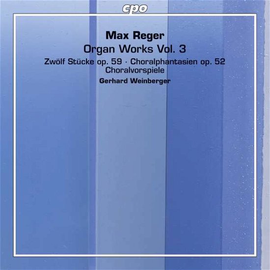 Regerorgan Works Vol 3 - Sauergerhard Weinberger - Music - CPO - 0761203772926 - July 1, 2016