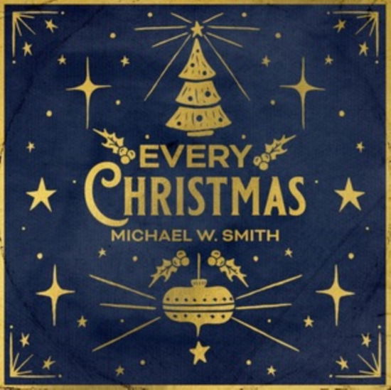 Every Christmas - Michael W. Smith - Música - ROCKETOWN RECORDS/ THE FUEL MUSIC - 0762183626926 - 8 de diciembre de 2023