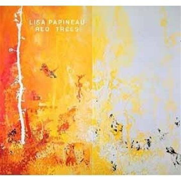 Cover for Lisa Papineau · Red Trees (CD) (2009)