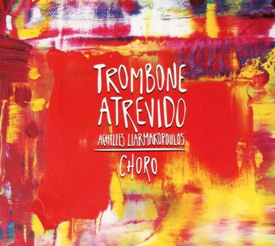 Trombone Atrevido - Achilles Liarmakopoulos - Music - LINUS - 0776143744926 - December 31, 2015
