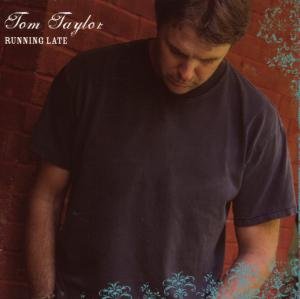 Tom Taylor · Running Late (CD) (2021)