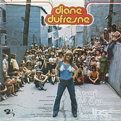 Cover for Diane Dufresne · A Part D'ca J'me Sens Bien (CD) [Remastered edition] (2017)