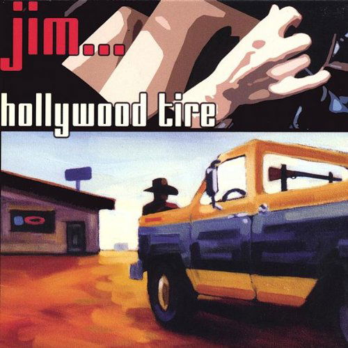 Cover for Jim · Hollywood Tire (CD) (2003)