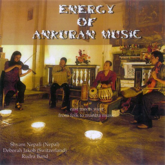 Cover for Rudra Band with Shyam Nepali · Energy Of Ankuran Music (CD) (2023)