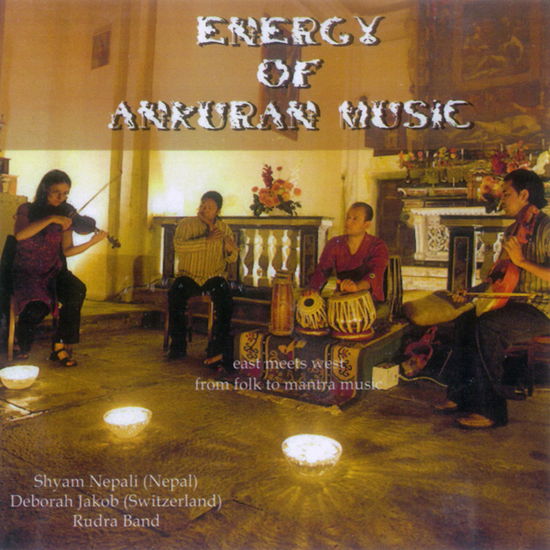 Cover for Rudra Band with Shyam Nepali · Energy Of Ankuran Music (CD) (2023)