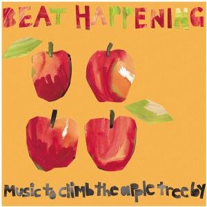Cover for Beat Happening · Music To Climb To The App (CD) (2003)