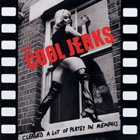 Cover for Cool Jerks · Cool Jerks-cleaned a Lot of Plates in Memphis (CD) (2002)