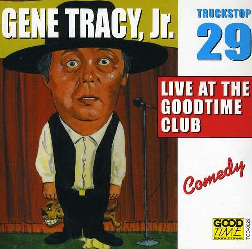 Cover for Gene Jr. Tracy · Live at the Goodtime 29 (CD) (2013)