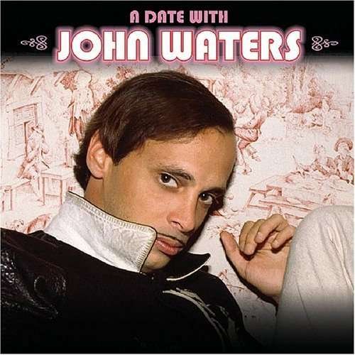 Cover for John Waters · Date with John Waters (CD) (2007)