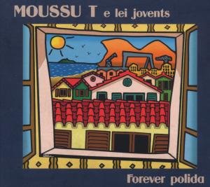 Cover for Moussu T · Forever Polida (CD) (2006)