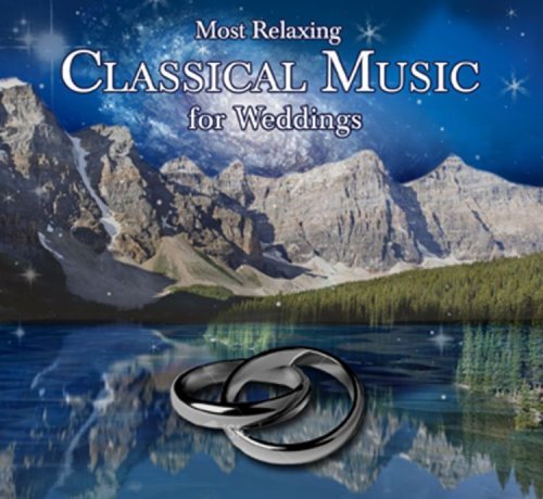 Cover for Most Relaxing Classical Music for Weddings / Var (CD) (2009)