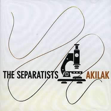 Cover for Separatists · Akilak (CD) (2006)