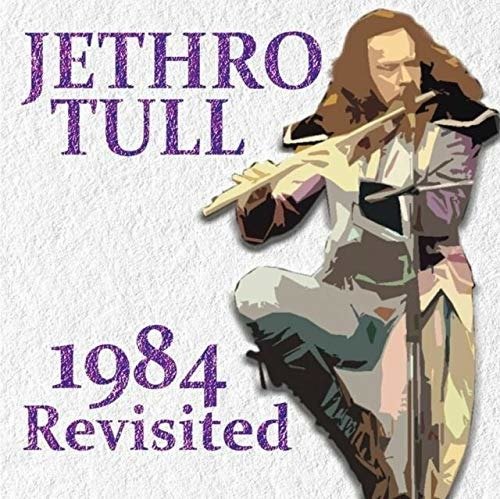 Cover for Jethro Tull · 1984 Revisited (CD) (2019)