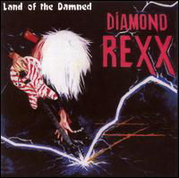 Cover for Diamond Rexx · Land of the Damned (CD) (2007)