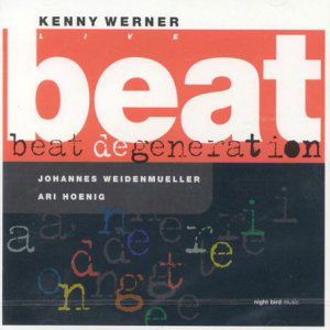 Beat Degeneration - Kenny Werner - Music - Night Bird - 0806417100926 - September 8, 2003