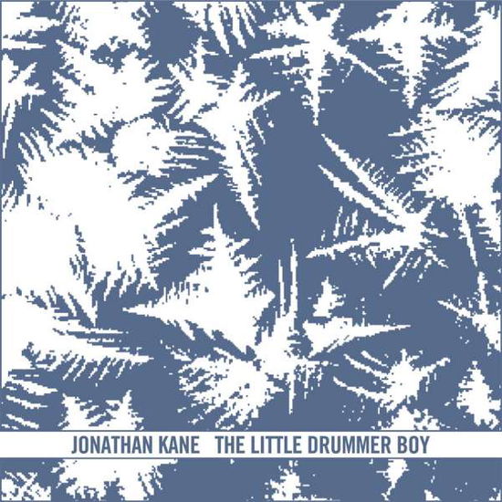 Little Drummer Boy - Jonathan Kane - Muzyka - TABLE OF ELEMENTS - 0806501180926 - 10 grudnia 2007