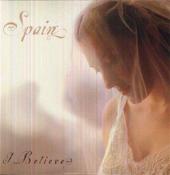 Cover for Spain · I Believe (LP) (2014)