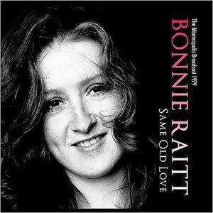 Same Old Love - Bonnie Raitt - Musikk - SUTRA - 0823564661926 - 4. september 2015
