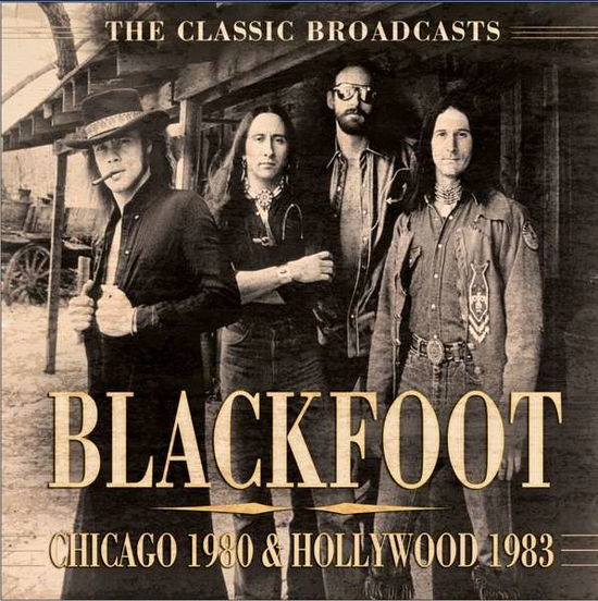 Chicago 1980 & Hollywood 1983 - Blackfoot - Musik - SMOKIN - 0823564674926 - 11. März 2016