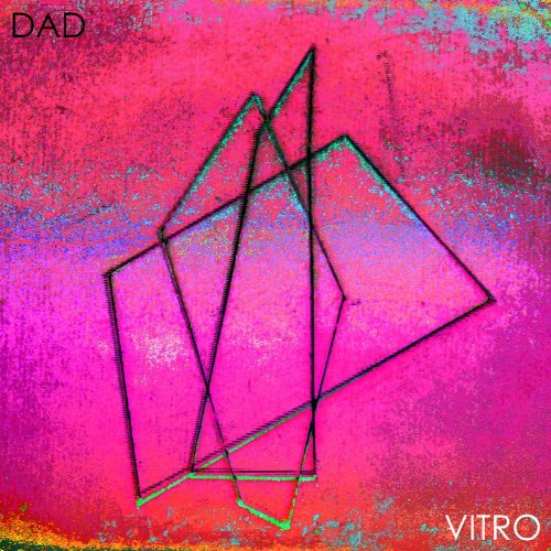 Vitro - Dad - Musik - OBLIQ SOUNDS - 0823889902926 - 25. september 2012