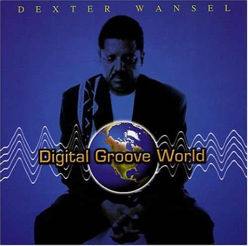 Cover for Dexter Wansel · Digital Groove World (CD) (2004)