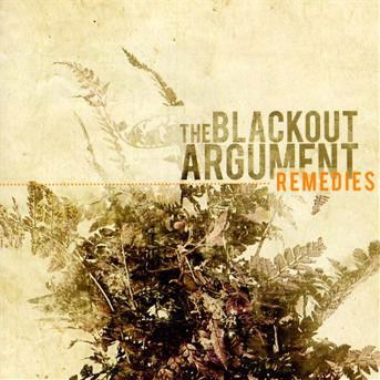 Remedies - Blackout Argument - Música - LIFEFORCE - 0826056008926 - 9 de febrero de 2009