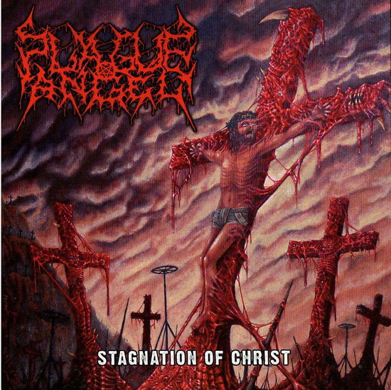 Cover for Plague Angel · Stagnation Of Christ (CD) (2011)