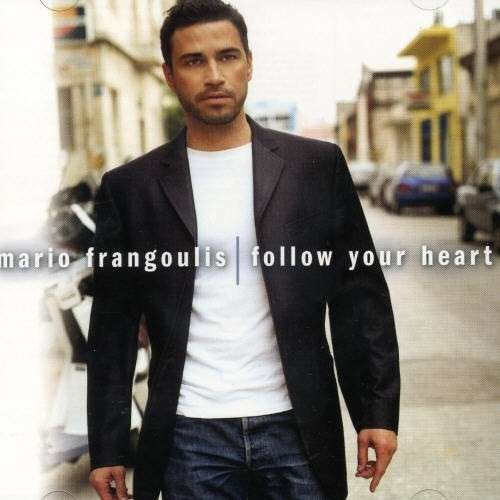 Cover for Mario Frangoulis · Follow Your Heart (CD) (2004)