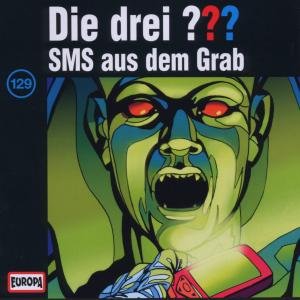 Cover for Die Drei ??? · 129/sms Aus Dem Grab (CD) (2009)