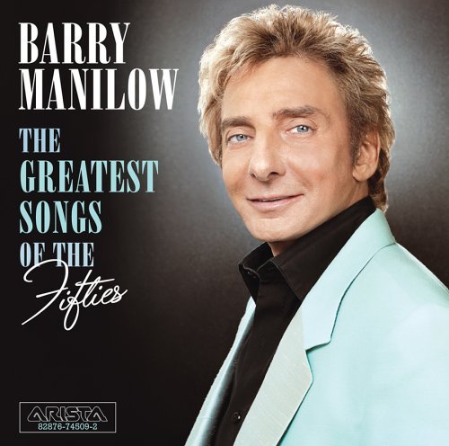 Cover for Barry Manilow · The Greatest Songs of the Fifties (CD) (2006)