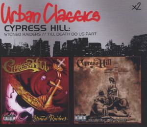 Stoned Raiders / Till Death Do Us Part - Cypress Hill - Muziek - COLUMBIA - 0828768747926 - 4 september 2006