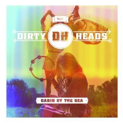 Dirty Heads.the · Cabin By The Sea (CD/DVD) [Deluxe edition] (2024)