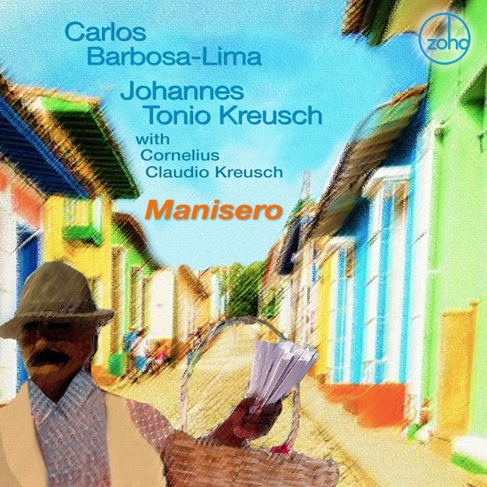 Manisero - Lima, Carlos Barbosa & Johannes Tonio Kreusch - Music - MVD - 0880956210926 - October 15, 2021