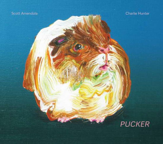 Cover for Scott Amendola · Pucker (CD) (2018)