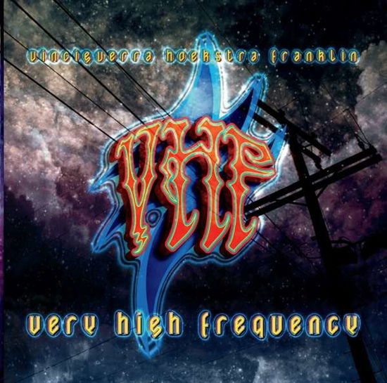 Vhf (Vinciguerra / Hoekstra / Franklin) · Very High Frequency (CD) (2021)