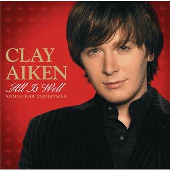 Cover for Clay Aiken · All Is Well-Songs For Christmas (CD)