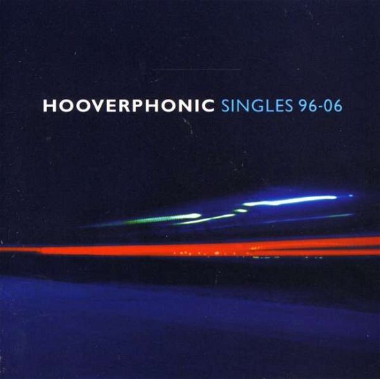 Singles 96-06 - Hooverphonic - Musique - SONY MUSIC - 0886970368926 - 16 novembre 2006