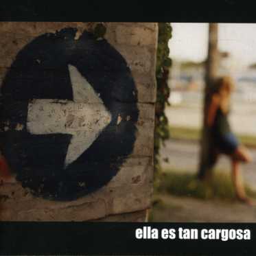 Cover for Ella Es Tan Cargosa (CD) (2007)