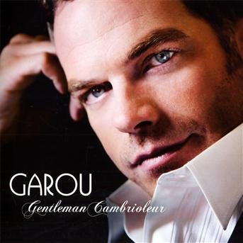 Gentleman Cambrioleur - Garou - Music - SONY - 0886976139926 - December 8, 2009