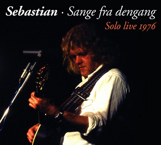 Sange Fra Dengang - Solo Live 1976 - Sebastian - Musik - SONY MUSIC - 0886976580926 - 19 februari 2016